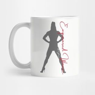 I Support Empowered Women Mug